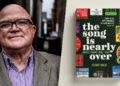 Legendary Irish music journalist Stuart Bailie announces new book 'The Song Is Almost Over'