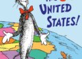 Illustration of the book cover for "Sing the 50 United States!" by Dr. Seuss, featuring the Cat in the Hat standing on a map of the US.
