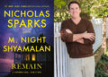 Nicholas Sparks will be in Savannah on Oct. 14, for a Savannah Book Festival event at the Trustees Theater to celebrate the launch of his new novel, "Remain," written in collaboration with filmmaker M. Night Shyamalan.