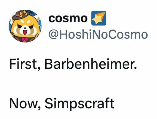 first, barbenheimer. now, simpscraft