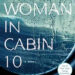 We Found All the Changes Between the Book and Movie Version of 'The Woman in Cabin 10'