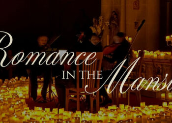 ​​​​​​​New Jersey Festival Orchestra Presents "Romance in the Mansion" – A Candlelight Evening of Music, Wine, and Elegance