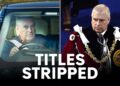 Prince Andrew stripped of Royal titles, surrenders residence