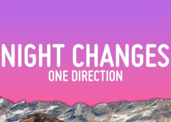 One Direction – Night Changes (Lyrics)