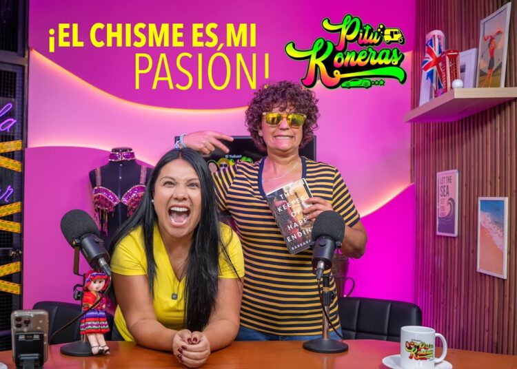 EL CHISME ES MI PASIÓN – PITUKONERAS