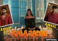 KALA JADOO (Official Music Video) – Armaan Gill and Arnaaz Gill