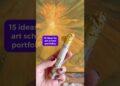 15 Ideas for Art School Portfolios