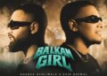 Balkan Girl (Official Music Video) Dhanda Nyoliwala | Xvir Grewal