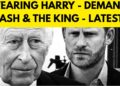 SWEARING PRINCE HARRY CASH & THE KING – BOMBSHELL LATEST #meghan #meghanmarkle #royal