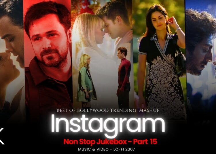 NON STOP INSTAGRAM TRENDING LOVE MASHUP – Part 15 | PLAYLIST BY @lofi2307 | #instatrendingsongs