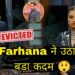 Weekend Ka Vaar Farhana bhatt ने उठाया बड़ा कदम Salman की Eviction की धमकी के बाद Shocking Update