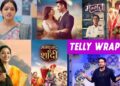 Telly Wrap Up: Episode Update, Upcoming Twist, On Location, Exclusive Interview, Gossips & More