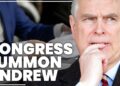 Andrew summoned by US Congress after losing royal protections