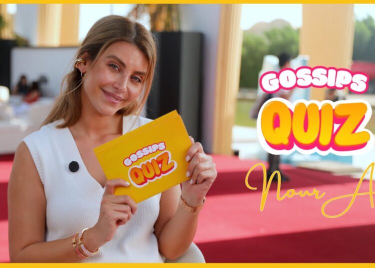 Gossips Quiz | Episode 2 | Nour Ali