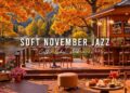 Soft November Autumn Morning at Outdoor Coffee Shop Ambience 🍂 Relaxing Piano Jazz Music for Work