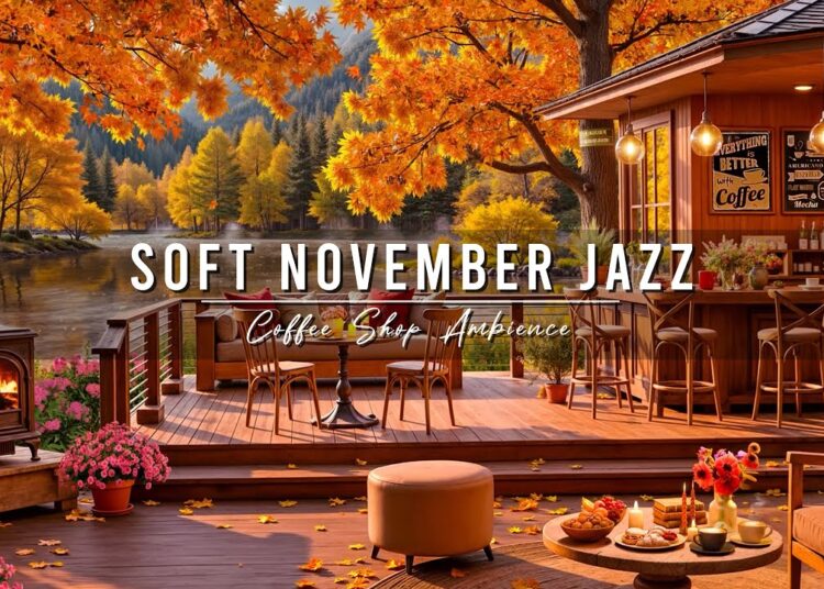 Soft November Autumn Morning at Outdoor Coffee Shop Ambience 🍂 Relaxing Piano Jazz Music for Work
