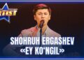 ARTIST SUPER MAVSUM – SHOHRUH ERGASHEV | EY KO‘NGIL