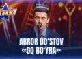ARTIST SUPER MAVSUM – ABROR DO‘STOV | OQ BO‘YRA – MAHUMMADKARIM SOIPOV