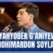 ARTIST SUPER MAVSUM – YAHYOBEK G‘ANIYEV | SHOHIMARDON SOYLARI – DADAHON HASANOV