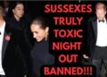 SUSSEXES TRULY TOXIC NIGHT OUT LATEST #royal #meghan #princeharry