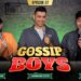 GOSSIP BOYS | EPISODE 7 | Pomedy Show