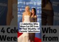 4 Celebrities Who were cut off from Their Wealthy Parents’ Inheritance #celebrity #foryoupage #fyp