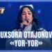 ARTIST SUPER MAVSUM – RUXSORA OTAJONOVA | YOR-YOR – HURMATILLA AHMEDOV