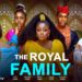 The Royal Family – Ruth Kadiri, Toosweet Annan, Annabel, Kelvin Ezike, Prisma James (Movie 2025)