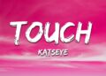 KATSEYE – Touch (Lyrics)