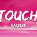 KATSEYE – Touch (Lyrics)