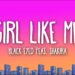 Black Eyed Peas, Shakira – Girl Like Me (Lyrics)