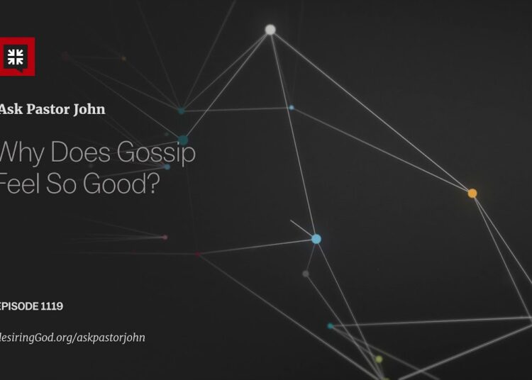 Why Does Gossip Feel So Good?