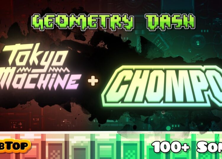 Geometry Dash Artist Reveal 11: TOKYO MACHINE + CHOMPO