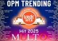 Hot Hits Philippines – MULTO | Best of Wish 107.5 Songs Playlist | OPM Trending 2025