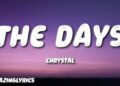 CHRYSTAL – THE DAYS (NOTION REMIX) (Lyrics)