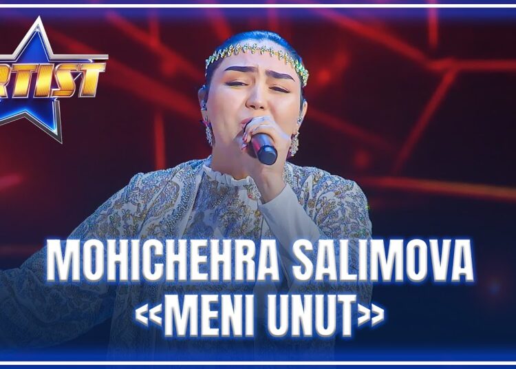 ARTIST SUPER MAVSUM – MOHICHEHRA SALIMOVA | MENI UNUT – YULDUZ TURDIYEVA