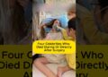 Four Celebrities Who Died During Or Directly After surgery #hollywood #celebrity #ytshorts