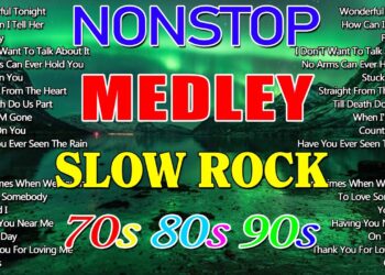 Slow Rock Love Song Nonstop 🎤 SLOW ROCK MEDLEY 🎶 Rock Ballads 70S 80S 90S 🎧 Nonstop Pinoy Medley