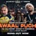 Sawaal Puchdi (Official Video) | Yo Yo Honey Singh | Bohemia | 51 Glorious Days | Bhushan Kumar