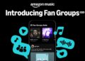 Amazon Music introduces Fan Groups, creating communities for fans to discover, share, and discuss music