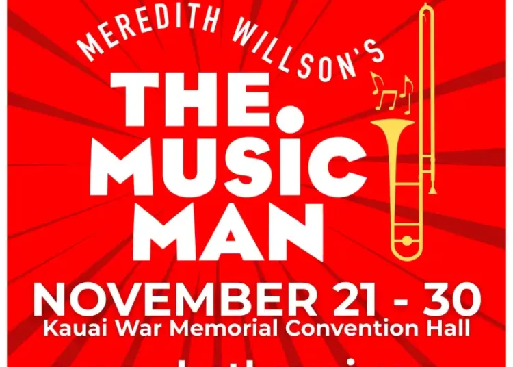 HCT Mainstage Presents: The Music Man : Kauai Events : Kauai Now