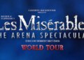 Les Misérables The Arena Concert Spectacular extends New York run at Radio City Music Hall