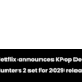 Netflix announces KPop Demon Hunters 2 set for 2029 release