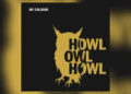 Cover of Howl Owl Howl's single 'My Cologne'/(Howl Owl Howl)