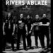 RIVERS ABLAZE Sign With Inertial Music; New Album Coming In 2026