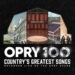 The Opry 100