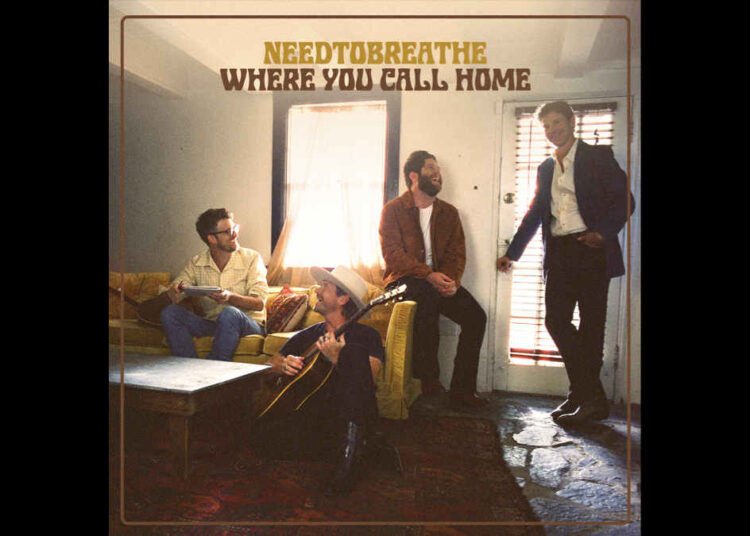 Stream NEEDTOBREATHE's New Song 'Where You Call Home'