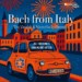 Illustrated cover for Bach from Italy shows an orange car in a cityscape with fireworks overhead, featuring details like license plate MD-T 5156 and album artist information.