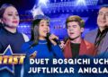 Artist – Super mavsum 11-son – DUET BOSQICHI UCHUN JUFTLIKLAR ANIQLANDI