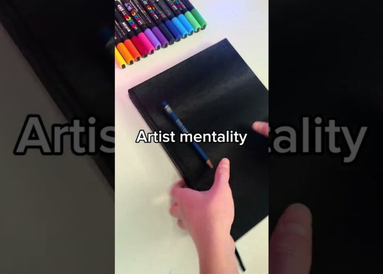 The artist mentality…